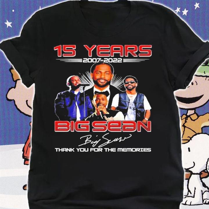 15 years 2007 2022 Big Sean signatures thank you for the memories shirt t-shirt