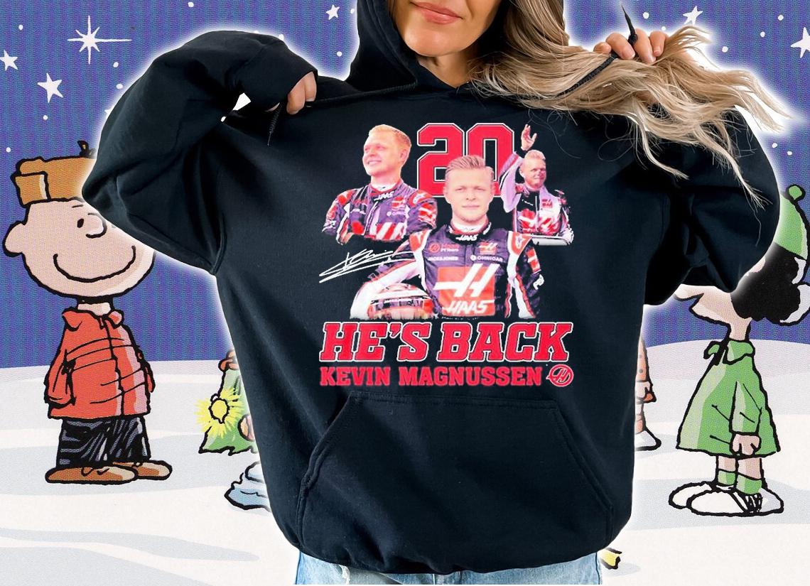 20 He's Back Kevin Magnussen Signature T-Shirt t-shirt hoodie