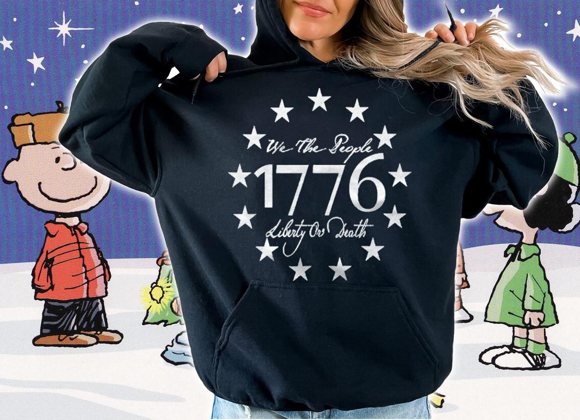 4Th Of July 1776 We The People Liberty Or Death American Revolution shirt t-shirt hoodie