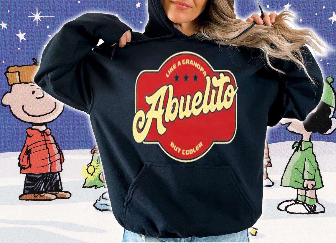 Abuelito Like Grandpa But Cooler Spanish Grandpa T-Shirt t-shirt hoodie