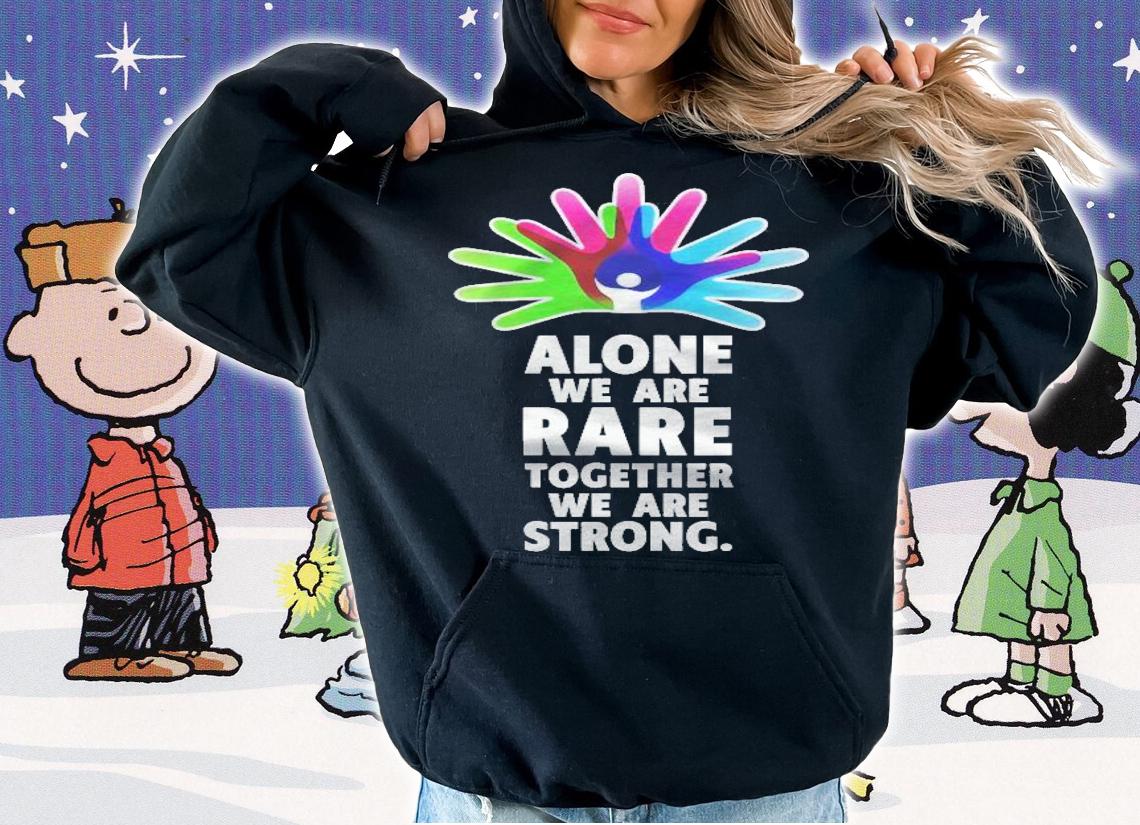 Alone We Are Rare Together We Are Strong Rare Disease Day Shirt t-shirt