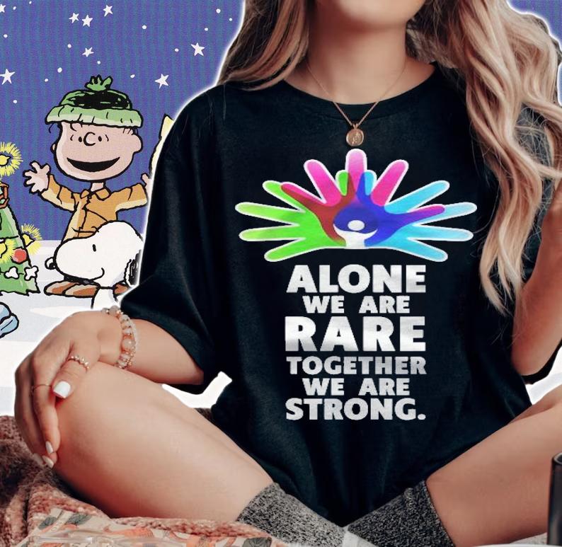 Alone We Are Rare Together We Are Strong Rare Disease Day Shirt t-shirt