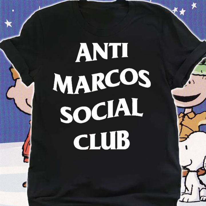 Anti Marcos Social Club T-Shirt t-shirt shirt