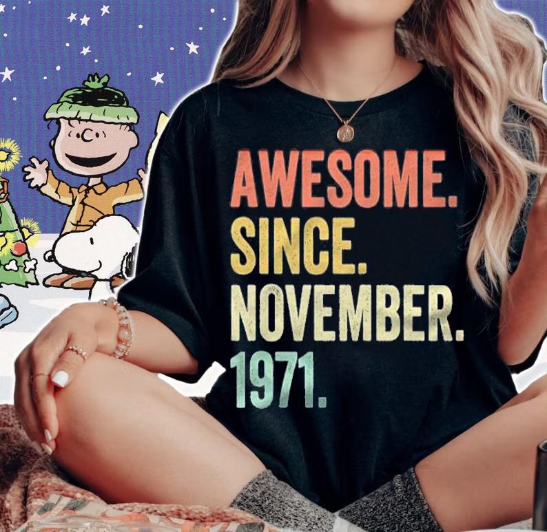 Awesome since november 1971 shirt t-shirt woman shirt