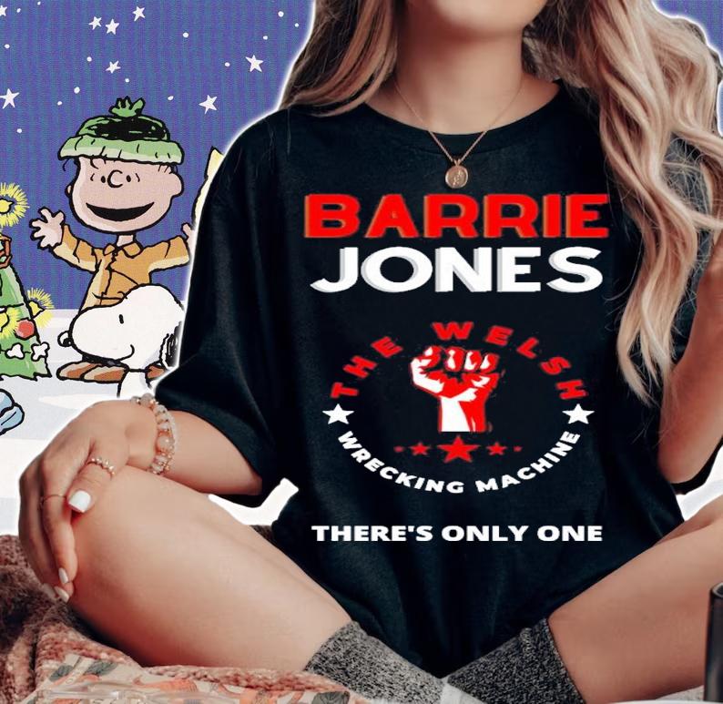 Barrie Jones The Welsh Wrecking Machine There's Only One Shirt t-shirt woman shirt