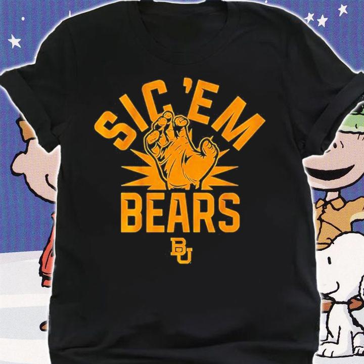Baylor Bears Sic 'Em Bears Shirt t-shirt shirt