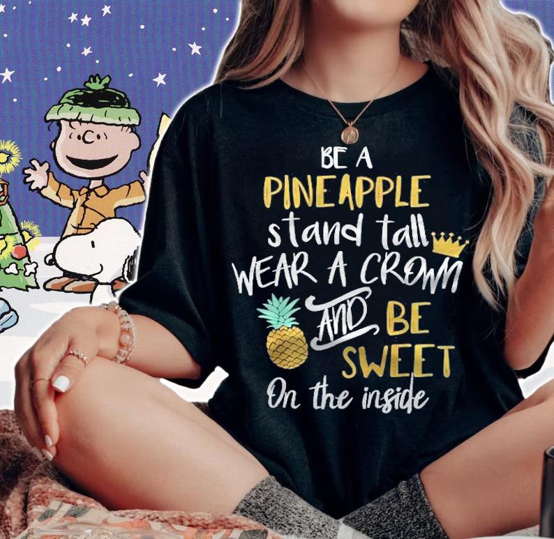 Be A Pineapple Stand Tall Wear A Crown And Be Sweet Raglan Baseball T-shirt t-shirt woman shirt