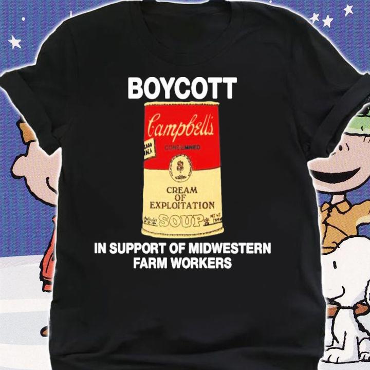 Boycott In Support Of Midwestern Farm Workers Shirt t-shirt
