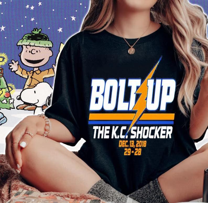 Breakingt Store Bolt Up The K.C. Shocker Dec 13 2018 29-28 Shirt t-shirt