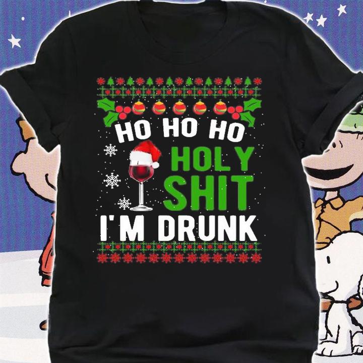 Ho Ho Holy Shit I'm Drunk Wine Lover Santa Xmas T-Shirt t-shirt shirt