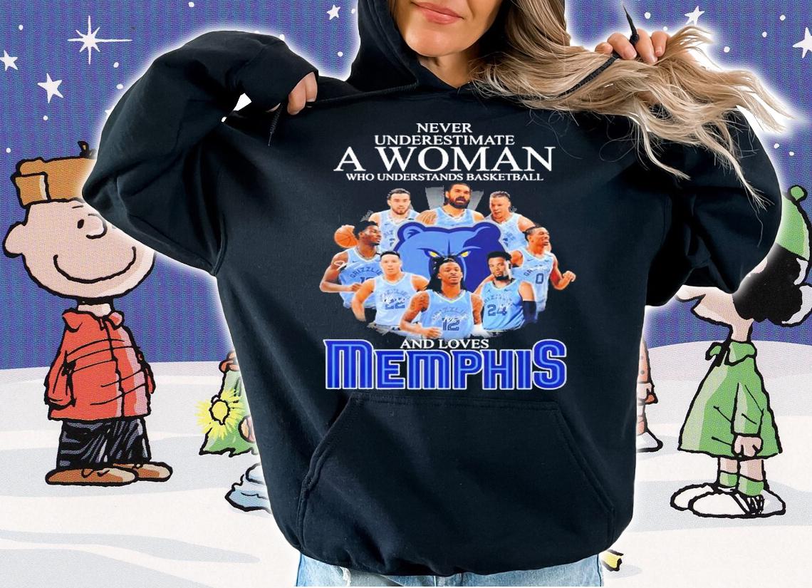 Never underestimate a woman who understands basketball and loves Memphis Grizzlies signatures shirt t-shirt hoodie
