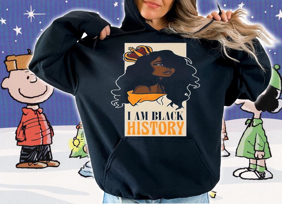 I Am Black History African American Black History T-Shirt t-shirt hoodie