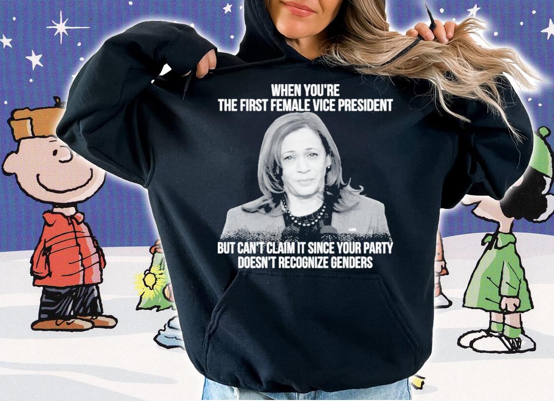 Kamala Harris When You're The First Female Vice President But Can't Claim It Shirt t-shirt hoodie