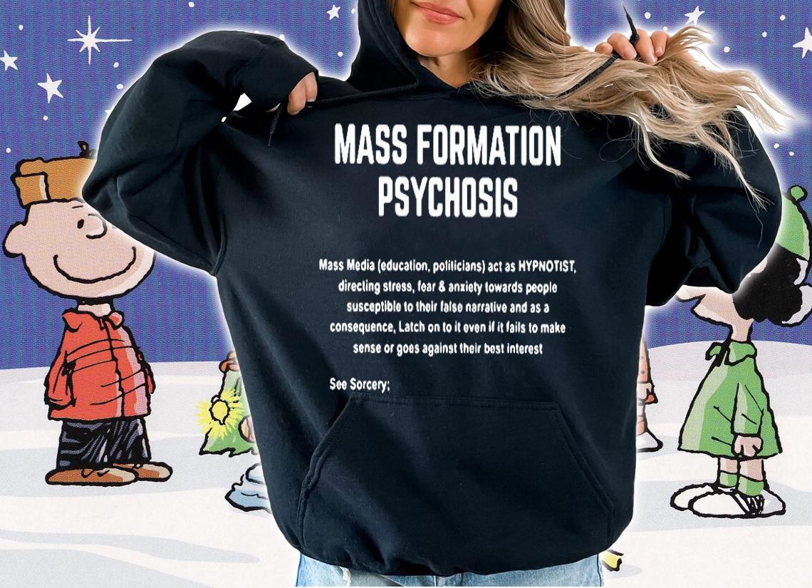 Mass Formation Psychosis T-Shirt t-shirt