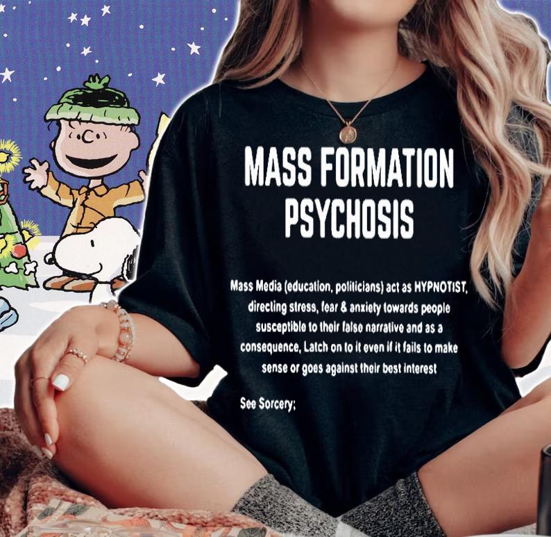 Mass Formation Psychosis T-Shirt t-shirt