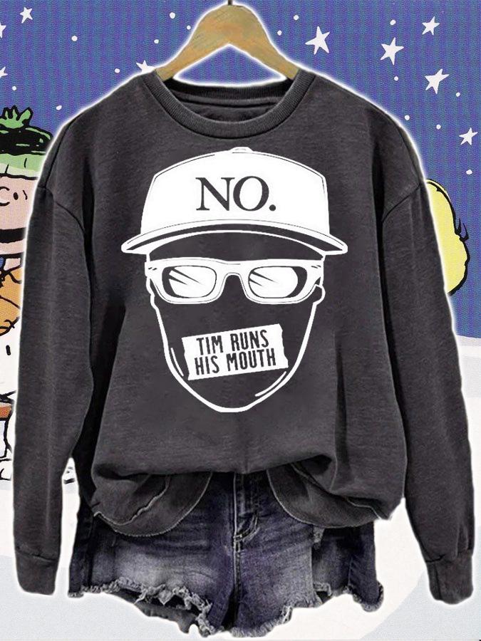 No Tim Runs His Mouth T-Shirt t-shirt sweatshirt