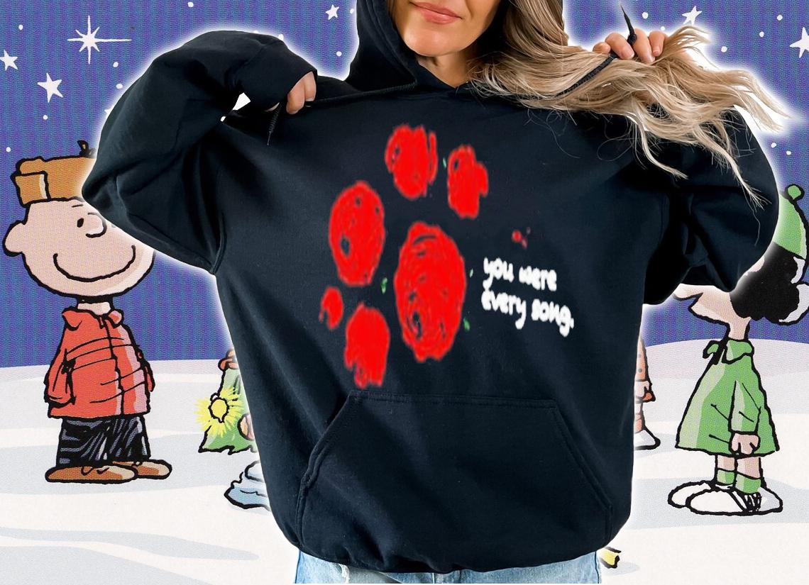 Only The Poets Store You Were Every Song Laying Flowers Funny Shirt t-shirt