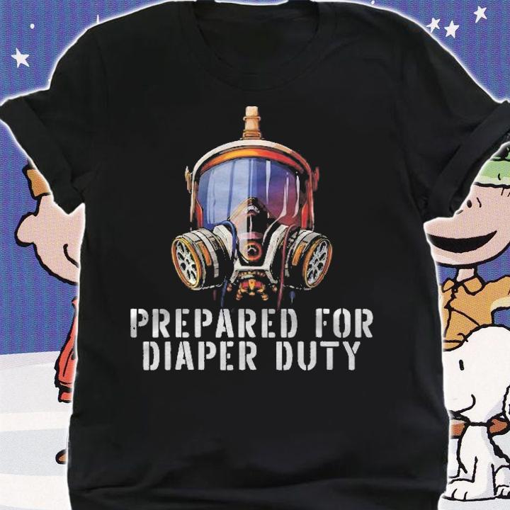 Prepared For Diaper Duty Funny New Dad Gifts Parent T-shirt t-shirt