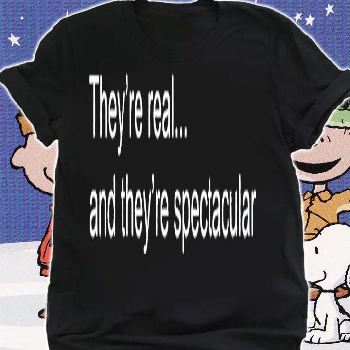 Roz In Real Life they're real and they're spectacular shirt t-shirt