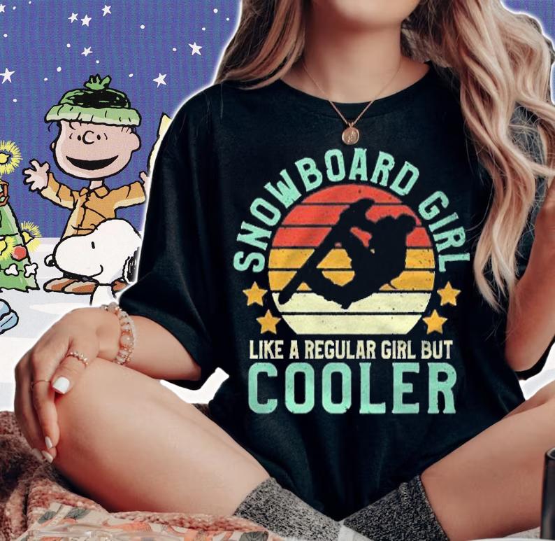Snowboard Girl Funny Female Snowboarding & Snowboarder Gift Pullover Shirt t-shirt woman shirt