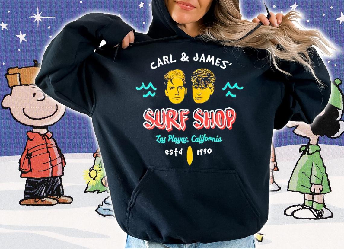 Carl And James' Surf Shop Las Playas California Shirt t-shirt hoodie