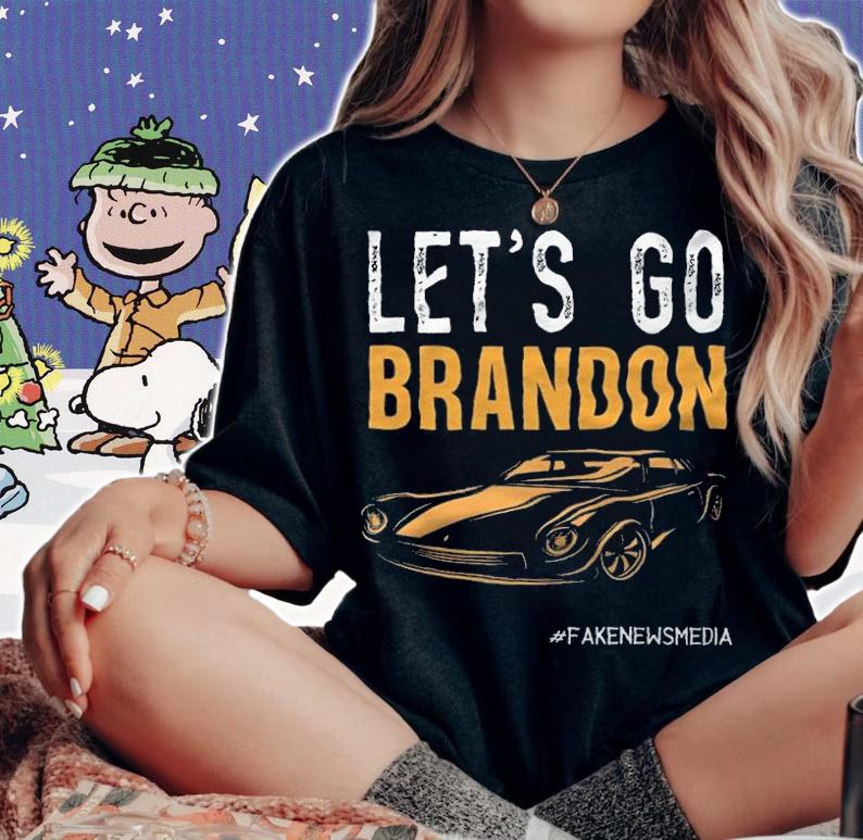 Let's Go Brandon Fake News Media Car T-Shirt t-shirt woman shirt