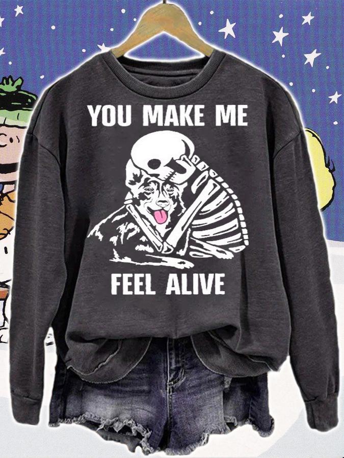 Skeleton And Dog You Make Me Feel Alive T-Shirt t-shirt