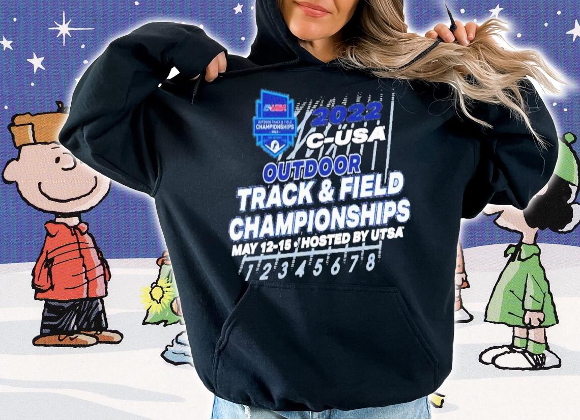Conference USA Outdoor Track And Field Championship May 12-15 Hosted By UTSA 2022 Shirt t-shirt hoodie