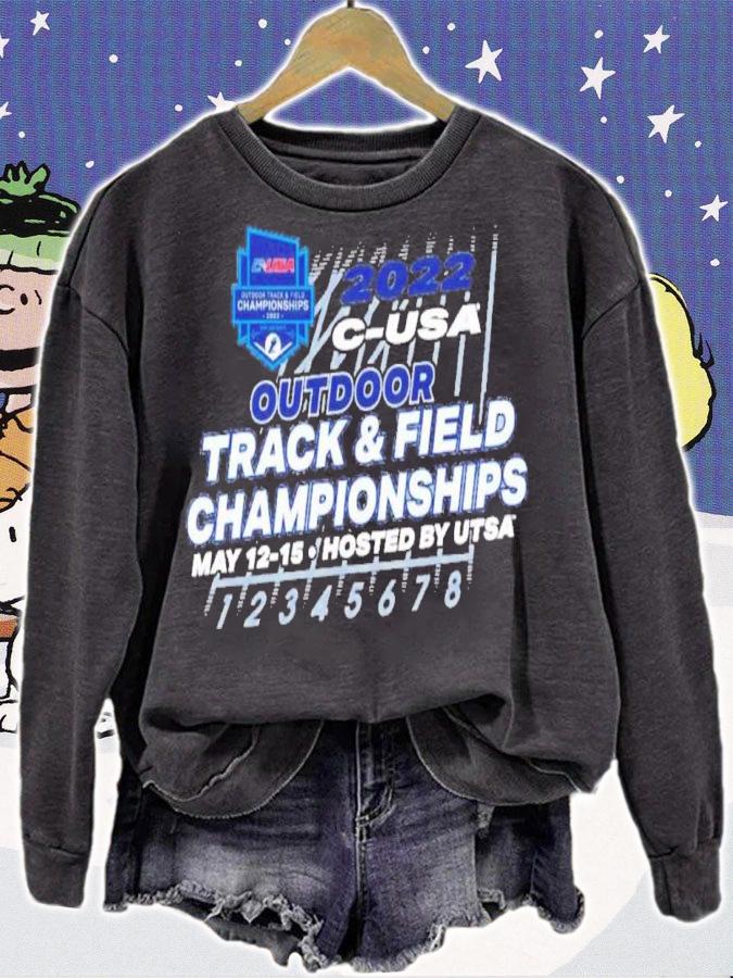 Conference USA Outdoor Track And Field Championship May 12-15 Hosted By UTSA 2022 Shirt t-shirt sweatshirt
