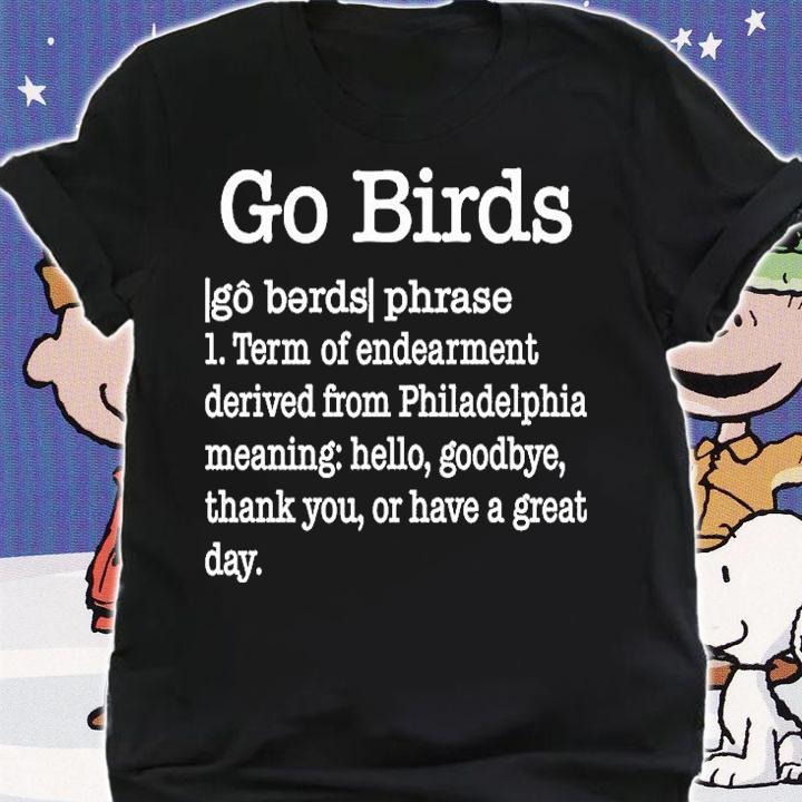 Go Birds Dictionary Definition T-Shirt t-shirt shirt