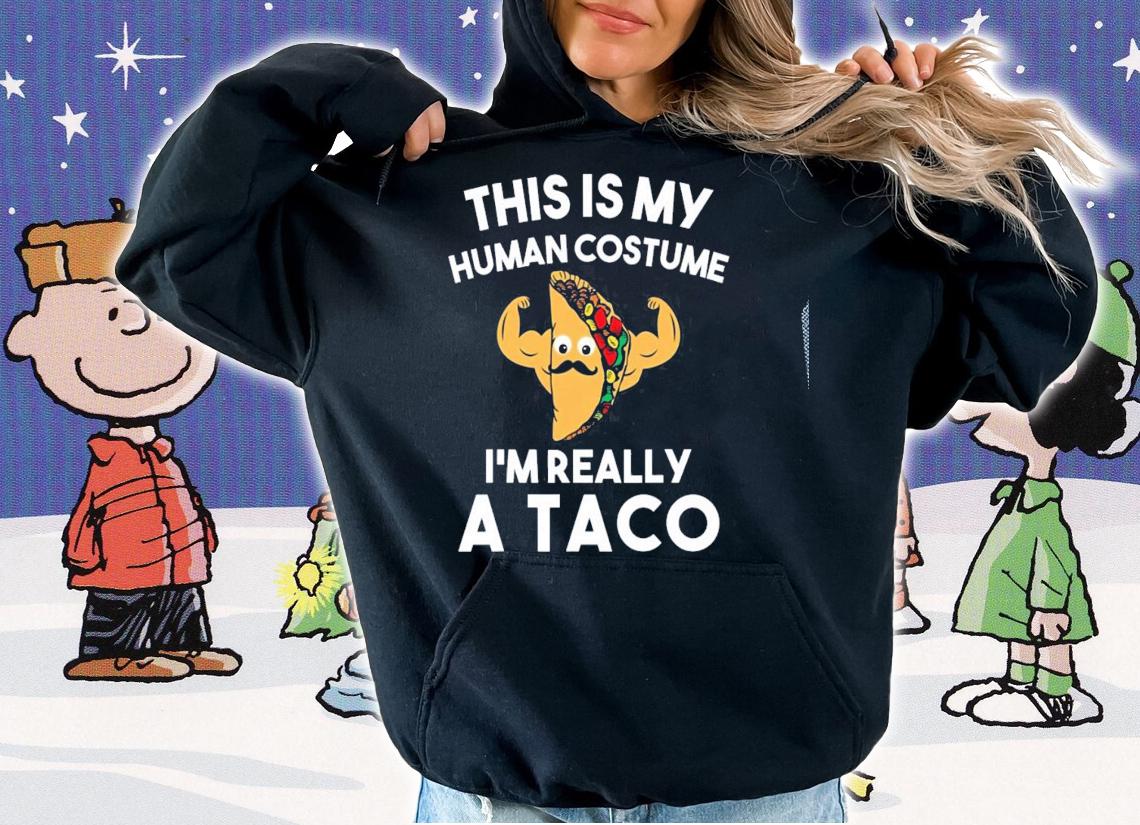 This Is My Human Costume Im Really A Taco Shirt Halloween T-shirt t-shirt