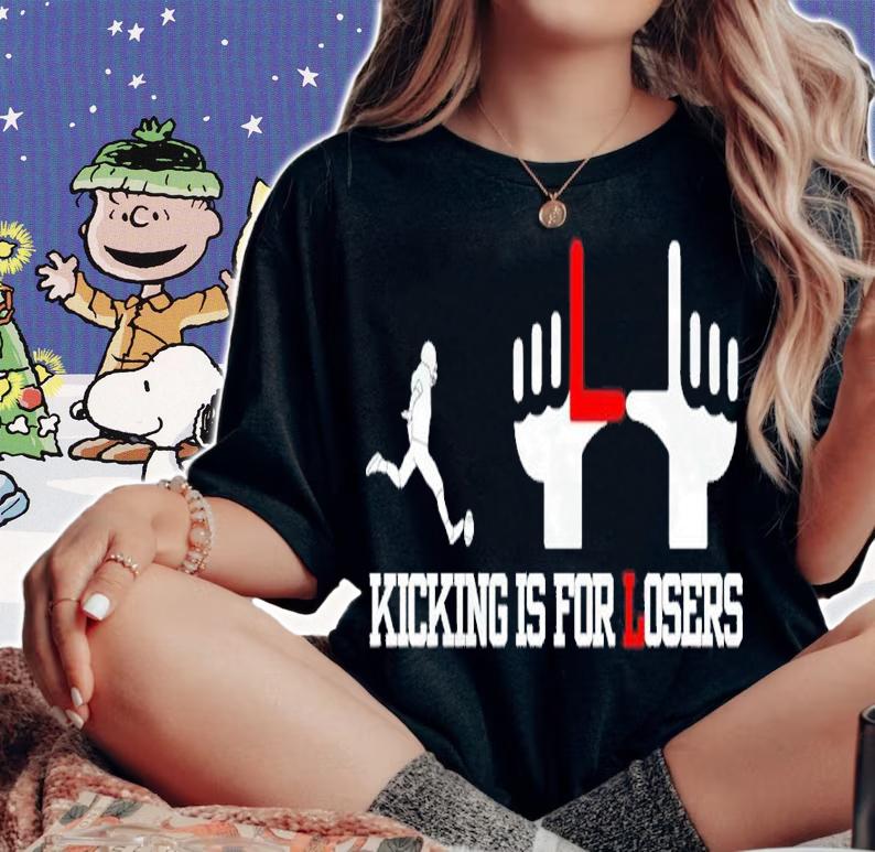 Kick Is For Losers Shirt t-shirt woman shirt