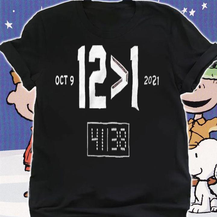 OCT 9 12 1 2021 Shirt t-shirt shirt