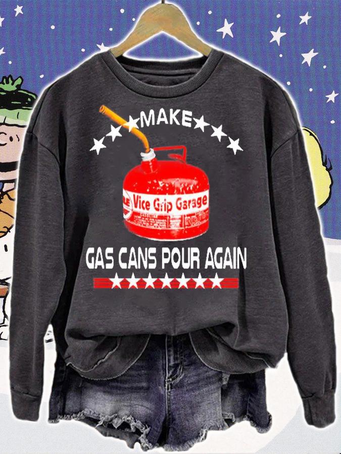 Make Gas Cans Pour Again T-Shirt t-shirt