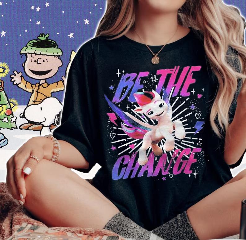 My Little Pony A New Generation Zipp Be The Change Shirt t-shirt