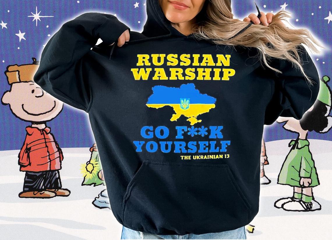 Russian Warship Go Fuck Yourself the ukrainian 13 Stop Russia T-Shirt t-shirt