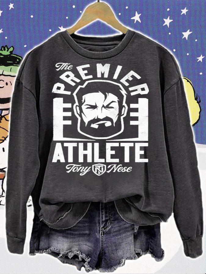 Tony Nese The Premier Athlete Shirt t-shirt sweatshirt