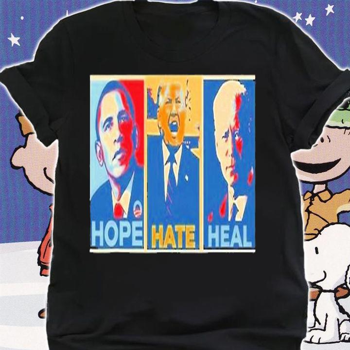 Obama Hope Donald Trump Hate And Biden Heal In America T-Shirt t-shirt shirt