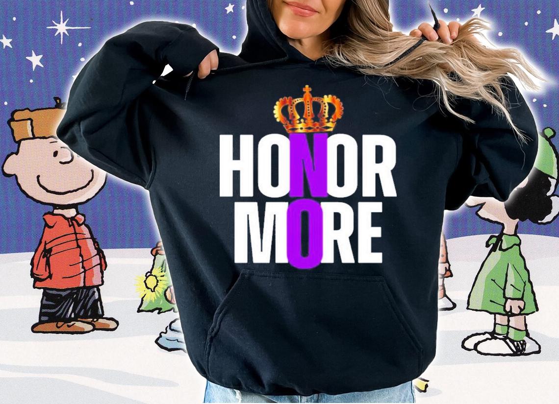 Honor No More Kingdom Shirt t-shirt hoodie