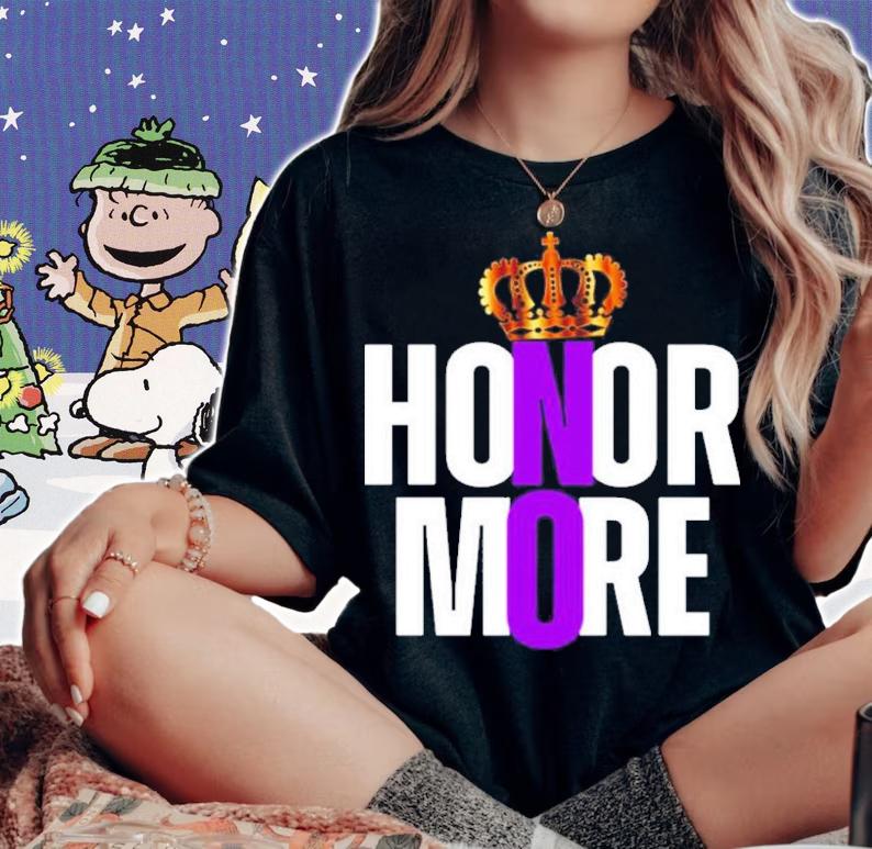 Honor No More Kingdom Shirt t-shirt woman shirt