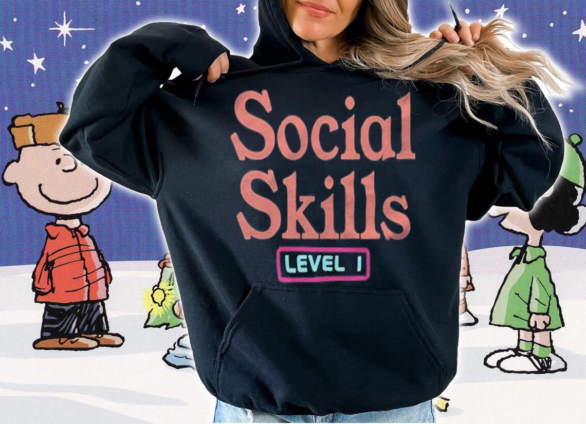 Social Skills Level 1 Gaming Humor Shirt t-shirt hoodie
