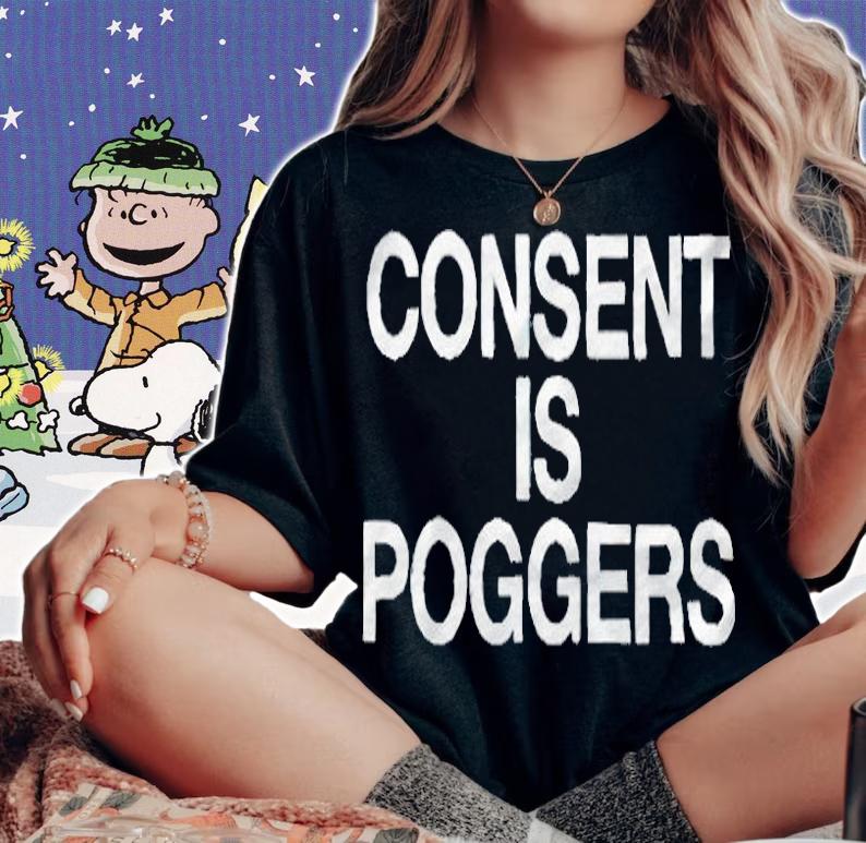 Consent is Poggers T-shirt