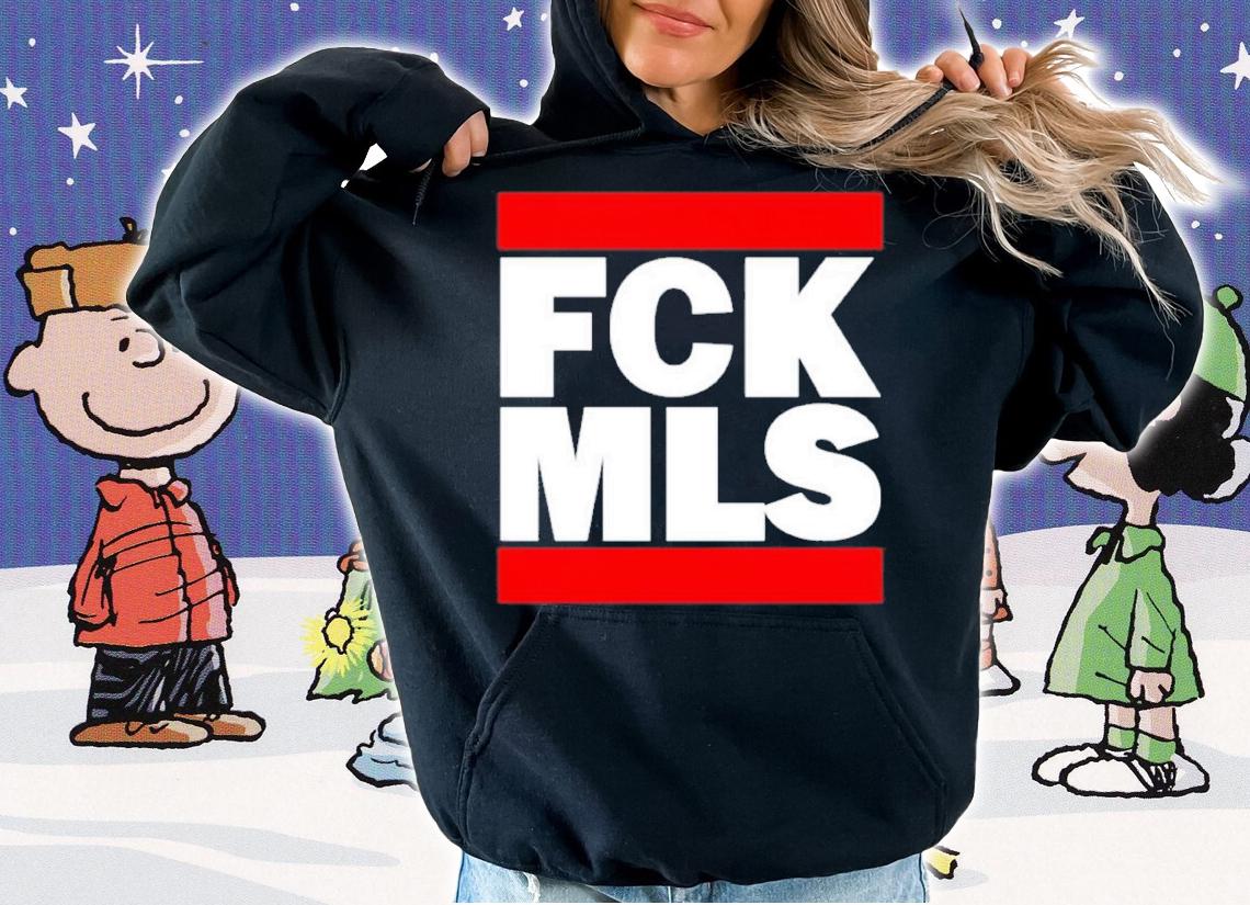FCK MLS No One Likes Us NGS Shirt hoodie