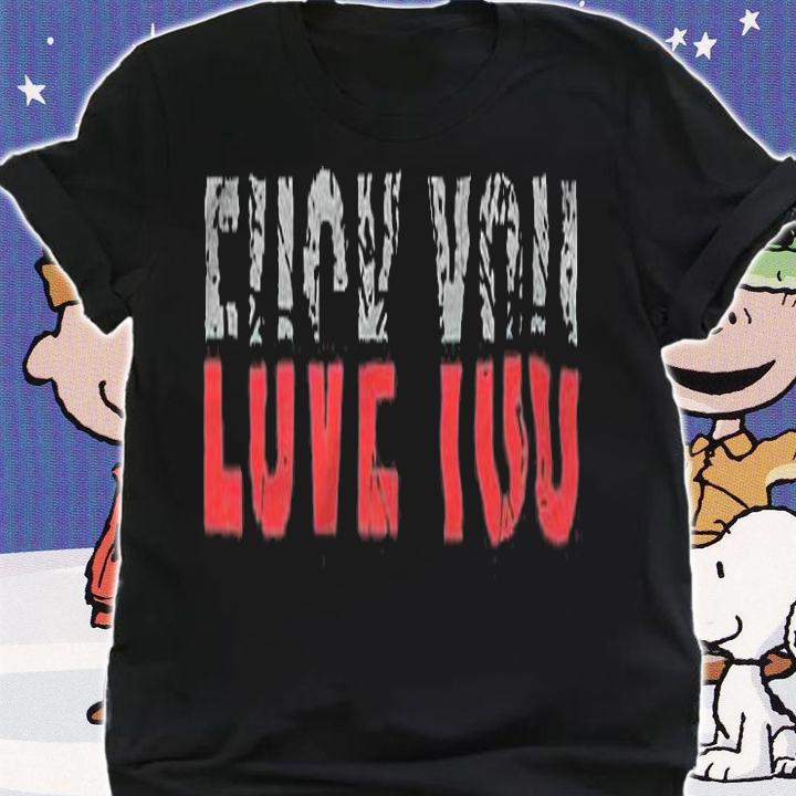 Fuck You love You T-shirt shirt