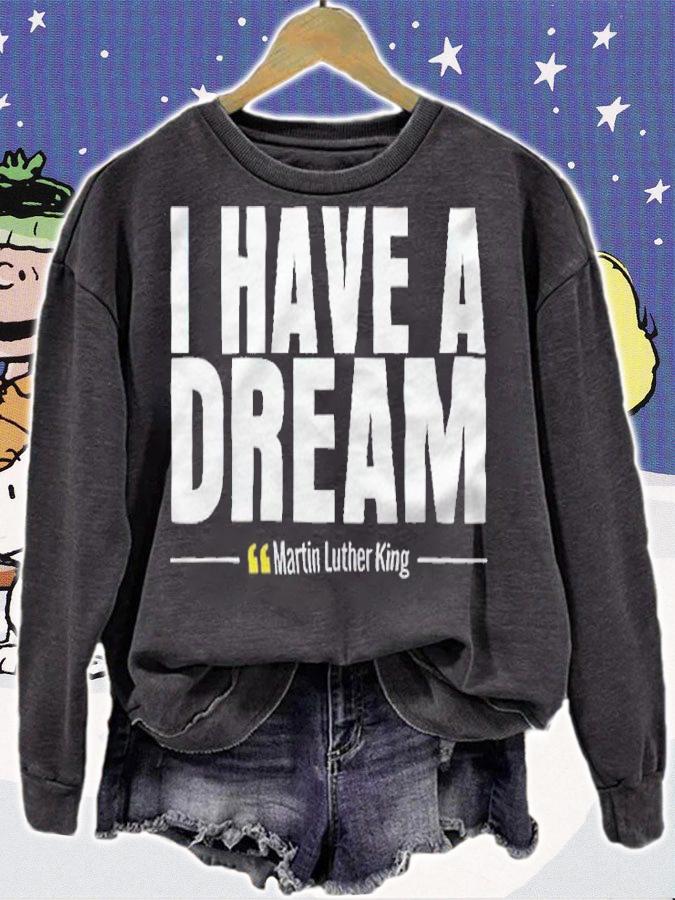 Funny I have a dream Martin Luther King T-shirt sweatshirt