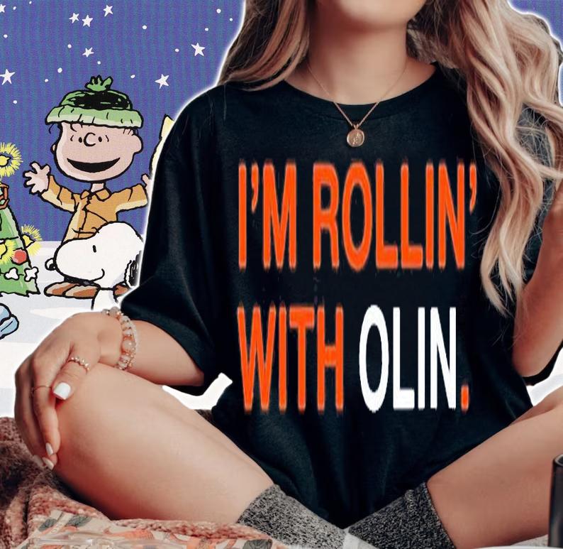 Im Rollin With Olin T-Shirt