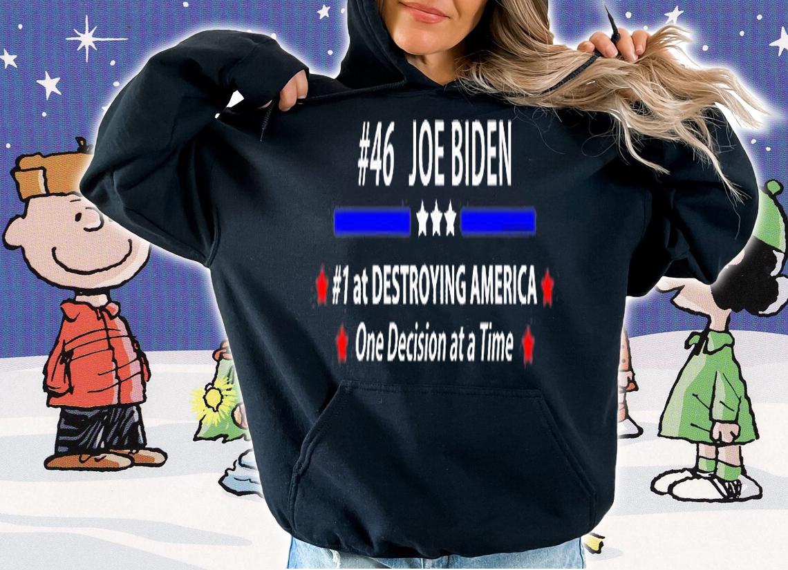 Joe Biden #46 Destroying America Anti Biden T-Shirt hoodie