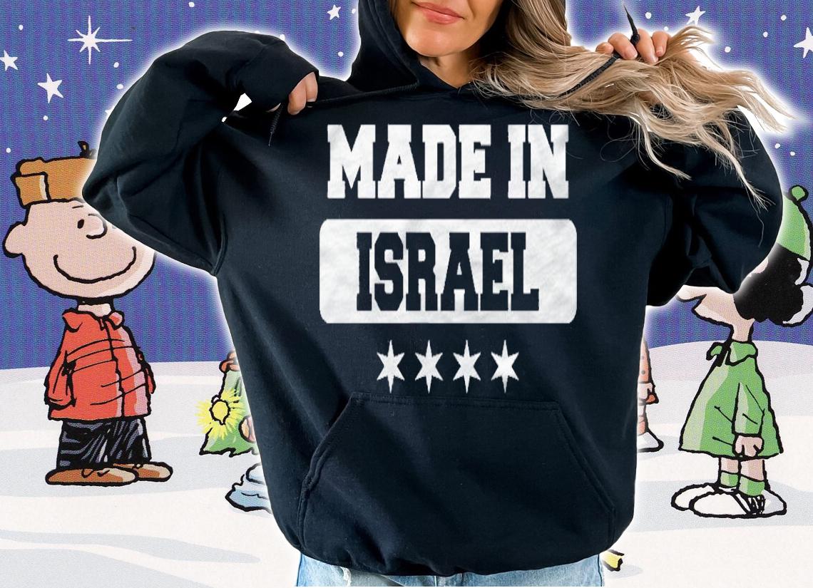 Made In Israel Israelis Pride Shirt hoodie