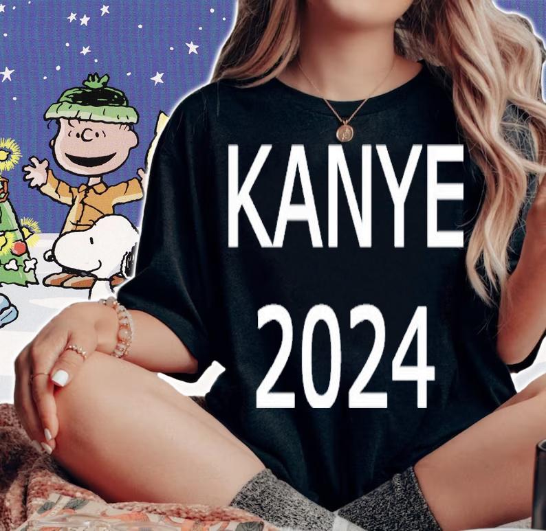 Nice Kanye 2024 T-Shirt woman shirt