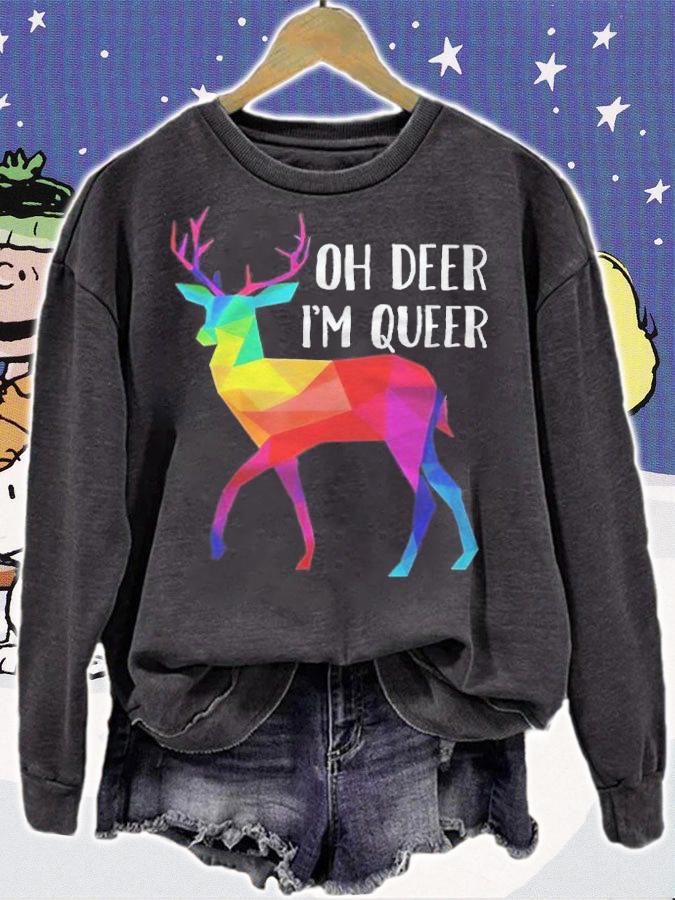 Oh deer I'm queer T-shirt sweatshirt